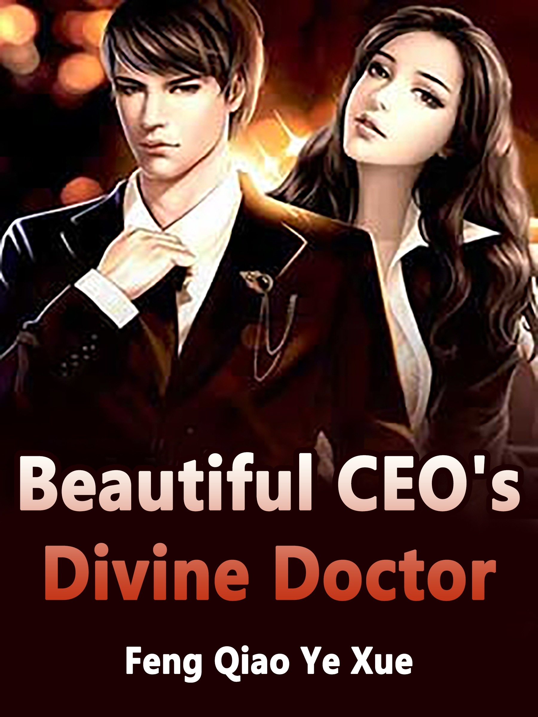 Divine Doctor Daughter Of The First Wife Beautiful CEO's Divine Doctor Novel Full Story | Book - BabelNovel